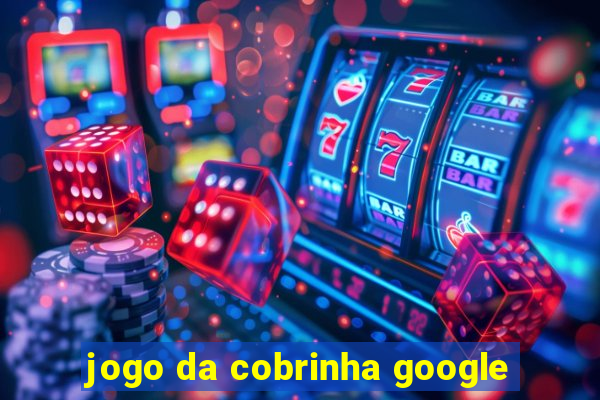 jogo da cobrinha google